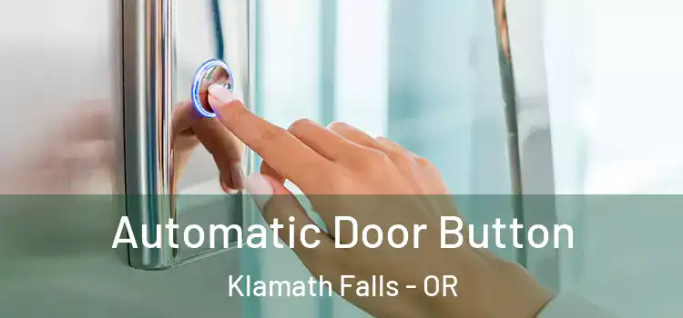 Automatic Door Button Klamath Falls - OR