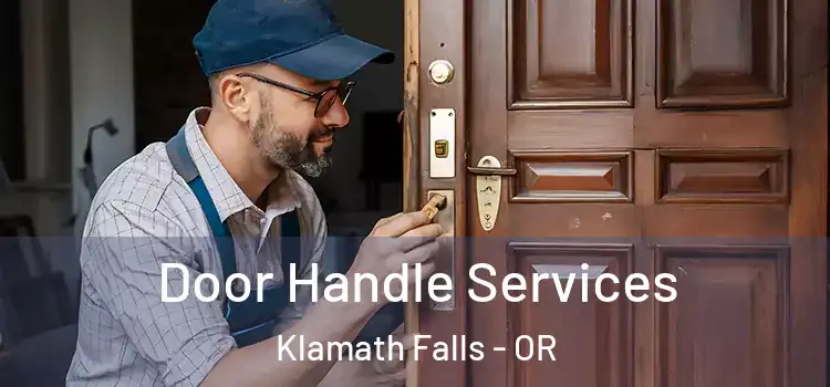 Door Handle Services Klamath Falls - OR
