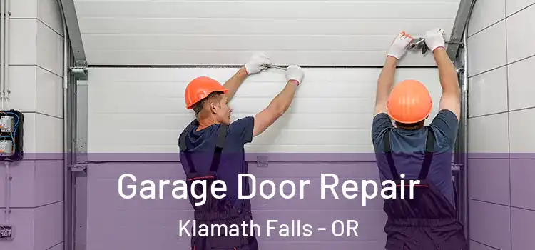  Garage Door Repair Klamath Falls - OR