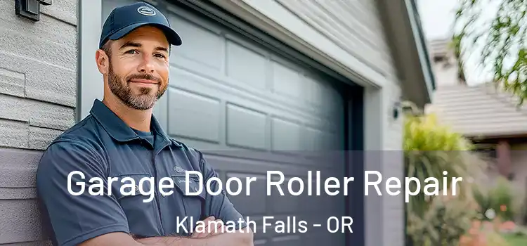  Garage Door Roller Repair Klamath Falls - OR