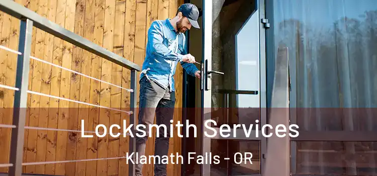 Locksmith Services Klamath Falls - OR