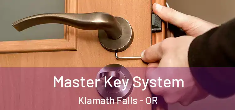 Master Key System Klamath Falls - OR