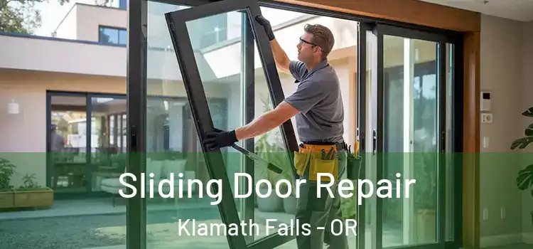 Sliding Door Repair Klamath Falls - OR