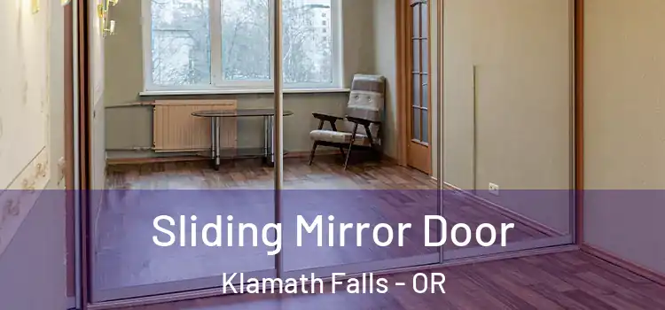  Sliding Mirror Door Klamath Falls - OR